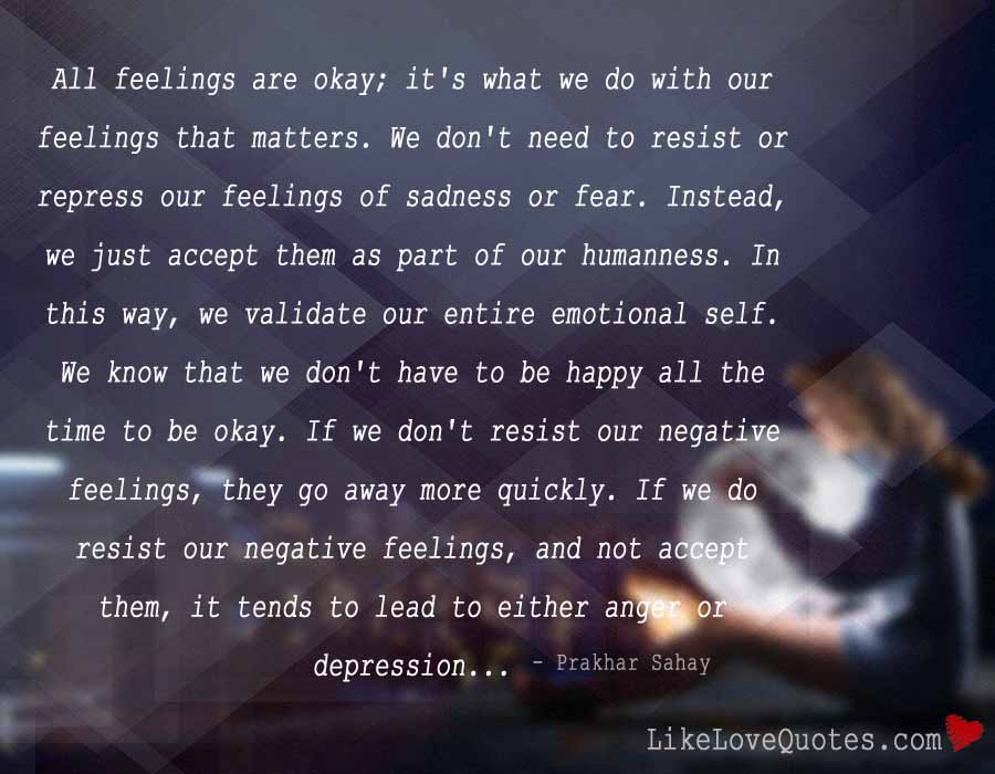 If We don't Resist our Negative Feelings