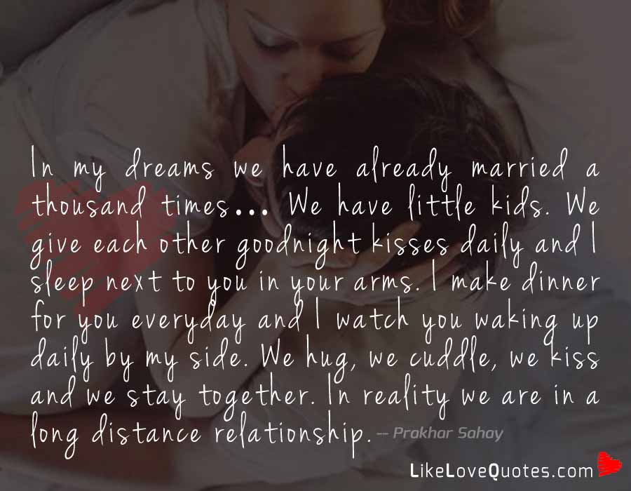 In My Dreams We have already Married a Thousand Times…