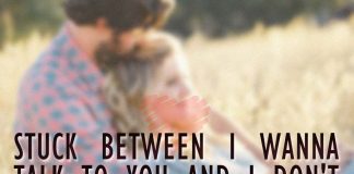 Stuck between I wanna talk to you and I don't wanna annoy you., likelovequotes.com ,Like Love Quotes