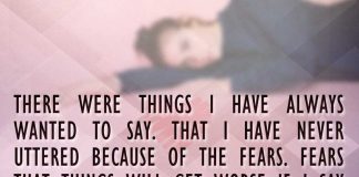 There were things I have always wanted to say. That I have never uttered because of the fears. Fears that things will get worse if I say these words. Words that maybe made me the person who I am now., likelovequotes.com ,Like Love Quotes