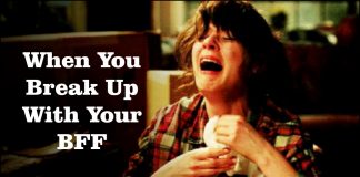 When You Break Up With Your BFF -likelovequotes