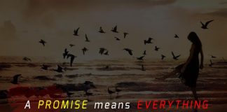 A promise means everything but once it is broken, sorry means nothing.