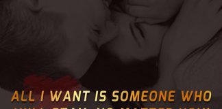 All i want is someone who will stay, no matter how hard it is to be with me.