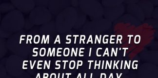 From a stranger to someone I can't even stop thinking about all day.