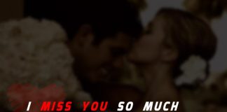 I miss you so much and it hurts.