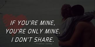 If you're mine, you're only mine. I don't share.