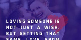 Loving someone is not just a wish. But getting that same love from your love is just a Blessing.