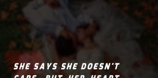 She says she doesn't care, but her heart aches every time she says it.