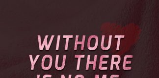 Without you there is no Me.