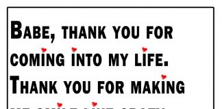 Babe, thank you for coming into my life. Thank you for making me smile like crazy, Thank you for making me happy.