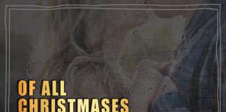 Of all Christmases that have gone before, this one will be the best because you are here