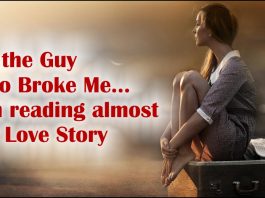 To the Guy who Broke Me... I'm reading almost My Love Story -likelovequotes