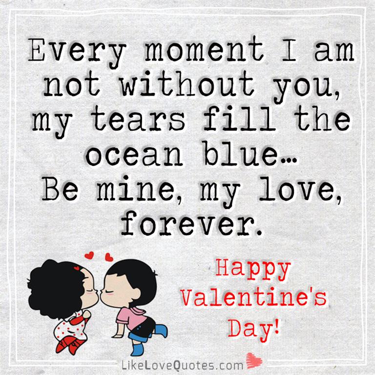 Every Moment I Am Not Without You -likelovequotes