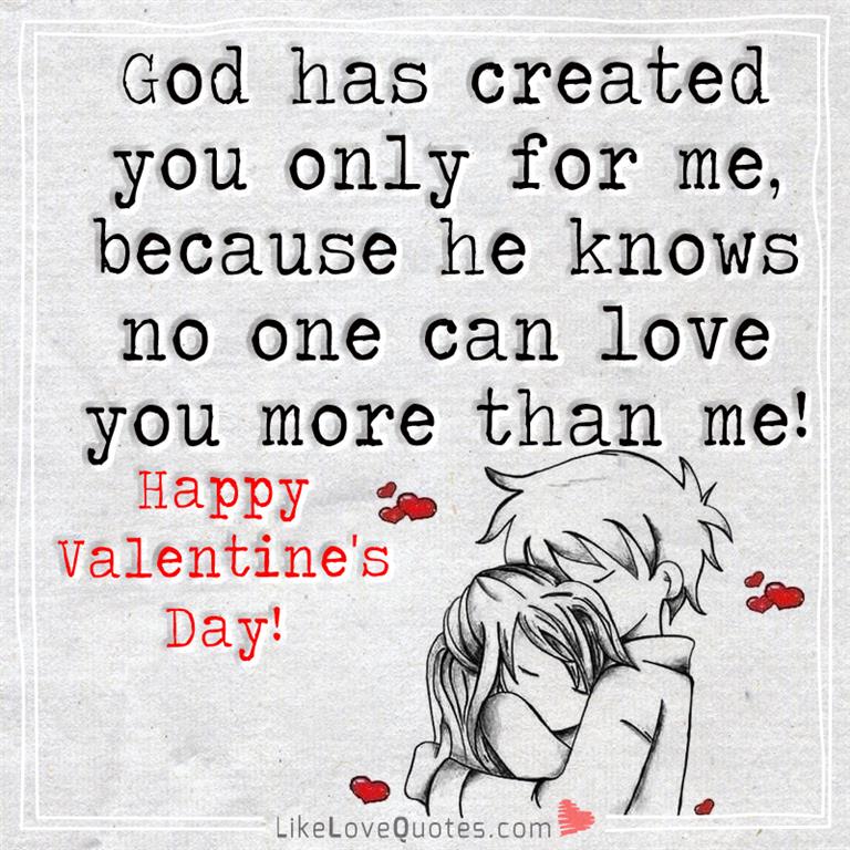God Created You Only For Me Because-likelovequotes