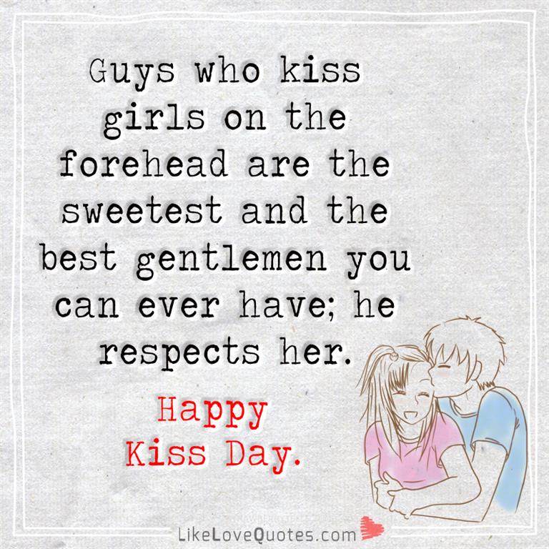 Guys Who Kiss Girls On The Forehead Are The Sweetest -likelovequotes