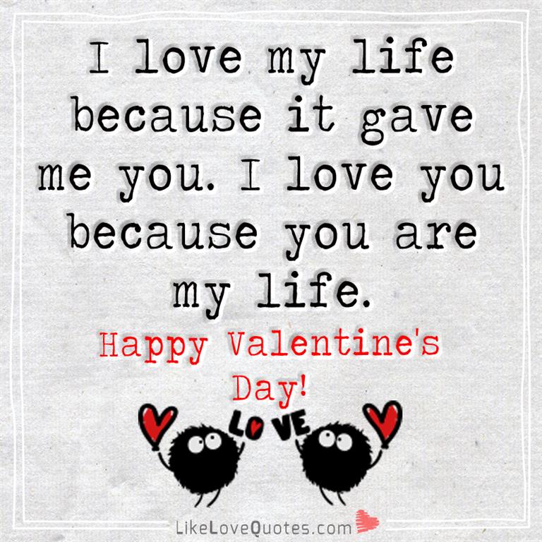 I Love My Life Because It Gave Me You-likelovequotes