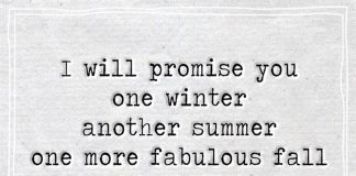 I Will Promise You One Winter, Another Summer -likeloequotes