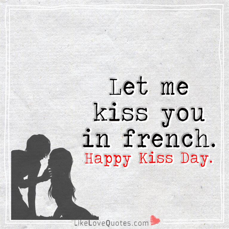 Let Me Kiss You In French -likelovequotes