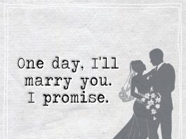One Day, I'll Marry You. I Promise -likelovequotes