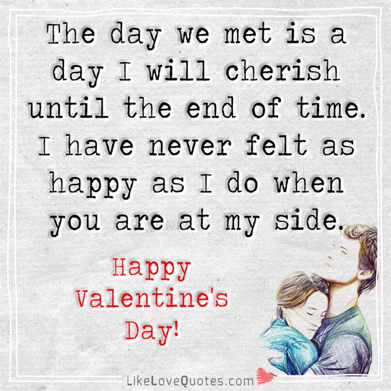 The Day We Met Is A Day I Will Cherish -likelovequotes