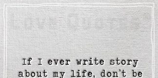 If I Ever Write Story About My Life -likelovequotes