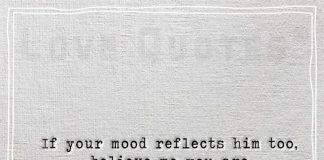 If your mood reflects him too-likelovequotes