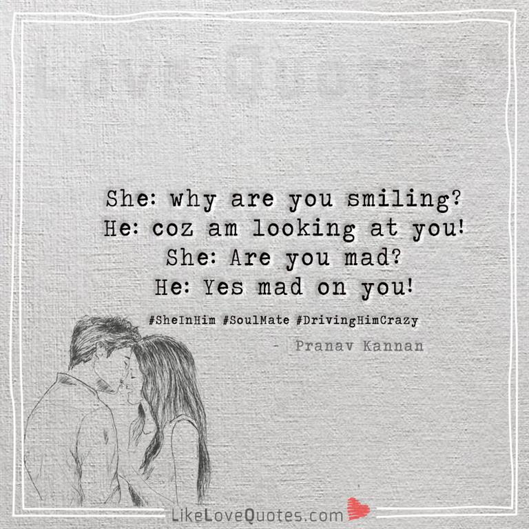 she why are you smiling -yourlovequotes.com