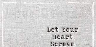 Let Your Heart Scream For More and More-likelovequotes.com