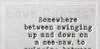 Swinging between life's highs and lows, we grew up-likelovequotes.com