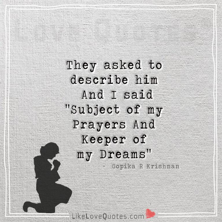 They asked to describe him-yourlovequotes.com
