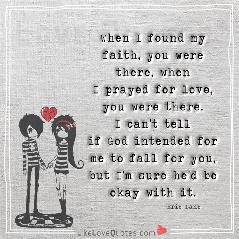 When I found my faith you were there-yourlovequotes.com