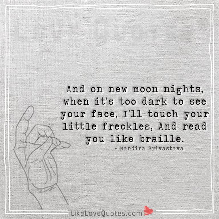 When it's too dark to see your face -yourlovequotes.com