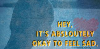 Hey, It’s absloutely Okay to feel sad -likelovequotes