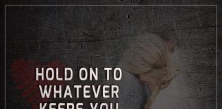 Hold On To Whatever Keeps You Happy -likelovequotes