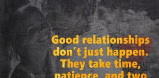 Good Relationships Don't Just Happen -likelovequotes
