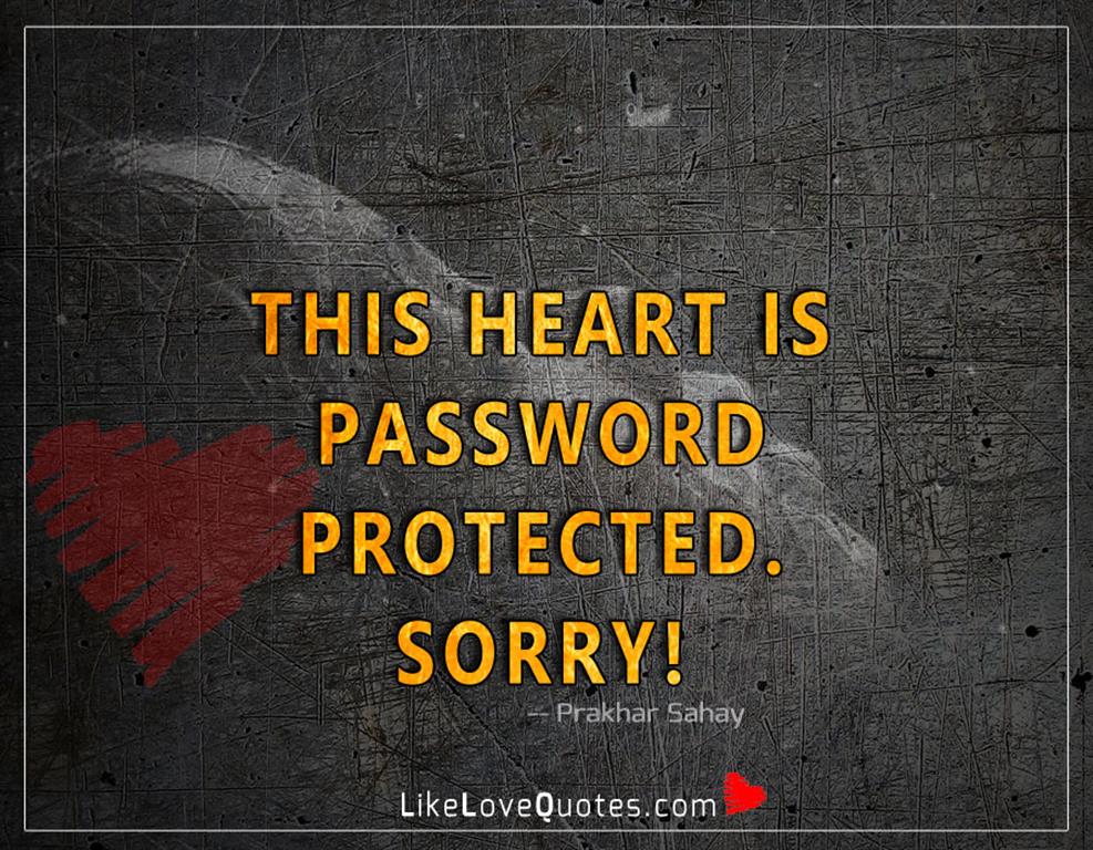 This heart is password protected -likelovequotes