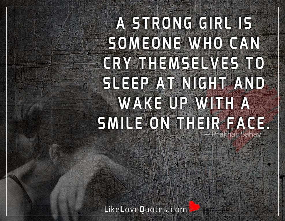 A Strong Girl Is Someone Who Can Cry -likelovequotes