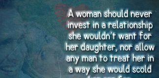 A Woman Should Never Invest In A Relationship-likelovequotes