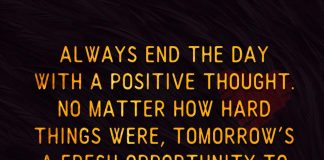 Always End The Day With A Positive Thought -likelovequotes