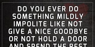 Do You Ever Do Something Mildly Impolite -likelovequotes