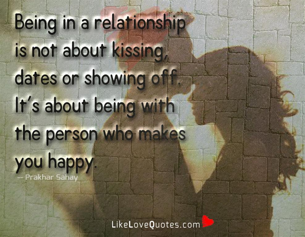 Being In A Relationship Is Not About Kissing -likelovequotes