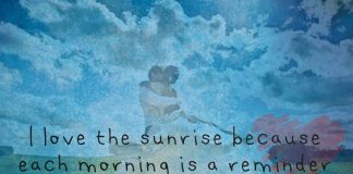 Because Each Morning Is A Reminder -likelovequotes