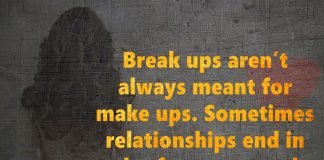Break Ups Aren’t Always Meant For Make Ups -likelovequotes