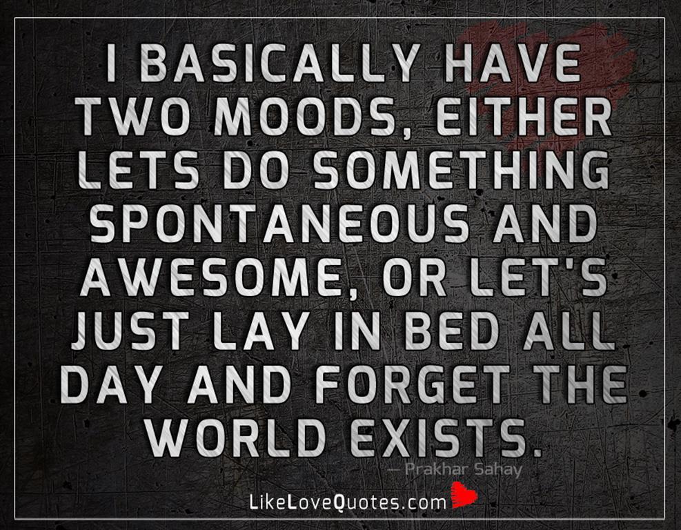 Either Lets Do Something Spontaneous -likelovequotes