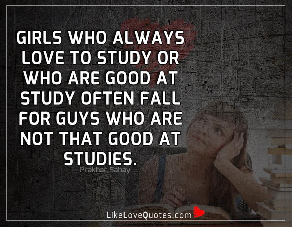 Girls Who Always Love To Study -likelovequotes