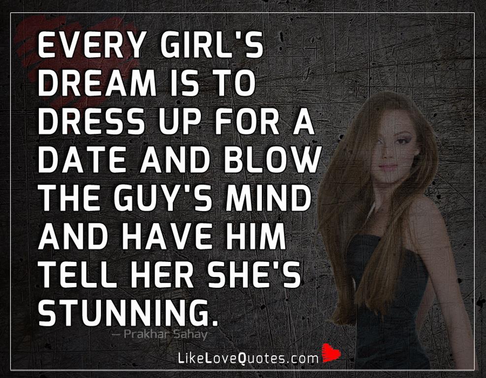 Have Him Tell Her She's Stunning -likelovequotes