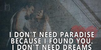 I Don’t Need Paradise Because-likelovequotes