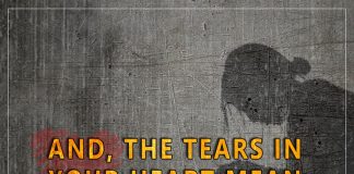 Tears In Your Heart Mean You Have Survived-likelovequotes