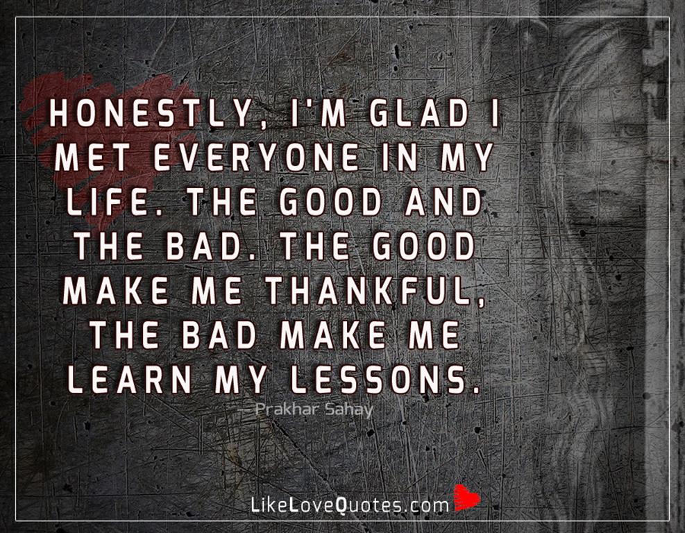 The Good Make Me Thankful -likelovequotes