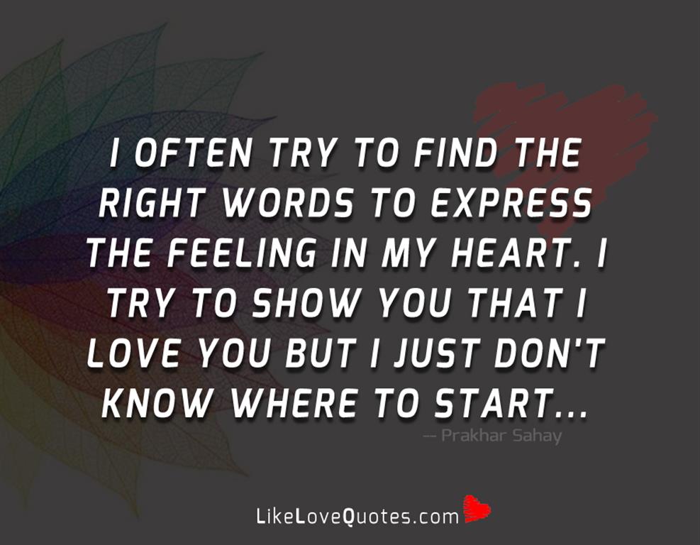 Right Words To Express The Feeling-likelovequotes